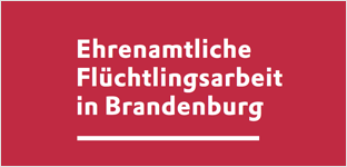 Ehrenamtliche Flüchtlingsarbeit in Brandenburg